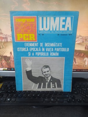 Lumea nr. 49, 28 nov. 1974, Congresul XI PCR, Sarajevo, Albania, Senghor, 027 foto