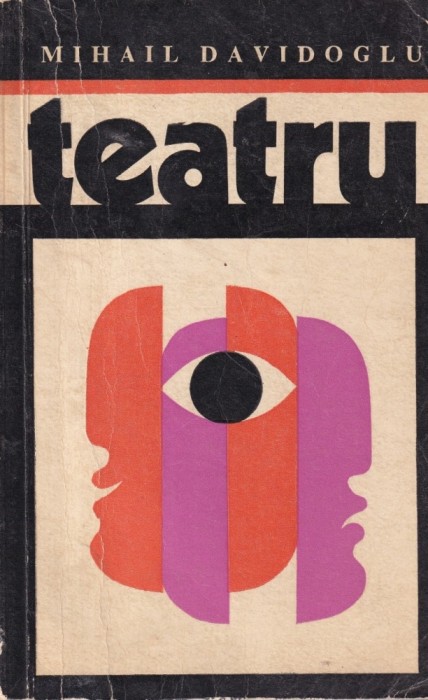 Mihail Davidoglu - Teatru. Neamul Arjoca. Trilogie dramatica