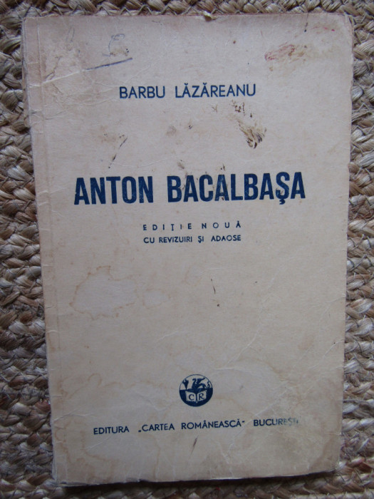 ANTON BACALBASA - BARBU LAZAREANU