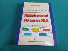 INTRODUCERE &Icirc;N MANAGEMENTUL SISTEMELOR MLM * HORAȚIU DAN DUMITRAȘ / 2006 * C