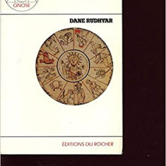 Dane Rudhyar - Les maisons astrologiques, 1982