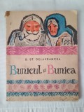 Bunicul si bunica-B.St.Delavrancea /Ilustratii-Gheorghe Adoc