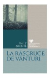 La răscruce de vânturi, Emily Bronte