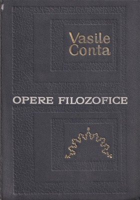 Opere filozofice - Vasile Conta foto