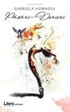 Păsări. Doruri - Paperback brosat - Gabriela Hornoiu - Libris Editorial