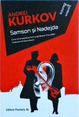 Andrei Kurkov - Samson si Nadejda foto