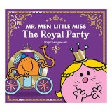 Mr Men Little Miss the Royal Party, Adam Hargreaves