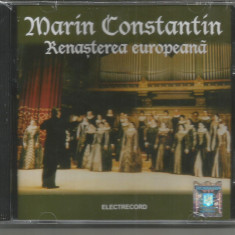 (C) CD sigilat-CORUL MADRIGAL-Renasterea europeana -Marin Constantin
