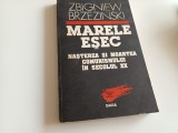 Cumpara ieftin ZBIGNIEW BRZEZINSKI, MARELE ESEC- NASTEREA SI MOARTEA COMUNISMULUI IN SEC. XX