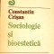 SOCIOLOGIE SI BIOESTETICA-CONSTANTIN CRISAN-264090