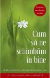 Cum sa ne schimbam in bine