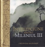 Helen Exley - Intelepciune pentru mileniul III, 100 pagini, 2014, cartonata, 20x20 cm, Romana