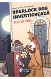 Sherlock Dog investigheaza: Jderul din umbra - Claudio Comini, Renzo Mosca