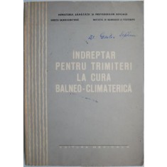 Indreptar pentru trimiteri la cura balneo-climaterica (putin uzata)
