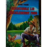 Mark Twain - Aventurile lui Huckleberry Finn (Editia: 2008)