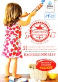 Sa mesterim! Ghid practic pentru micii inventatori - Rachelle Doorley
