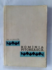 Rominia pitoreasca - AL. VLAHUTA , editie 1958 foto
