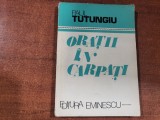 Oratii in Carpati de Paul Tutungiu