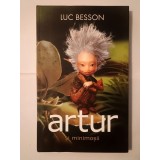 Luc Besson - Artur și minimoșii