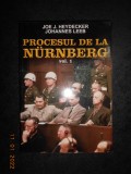 Cumpara ieftin JOE J. HEYDECKER, JOHANNES LEEB - PROCESUL DE LA NURNBERG volumul 1