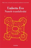 Numele trandafirului (Ediție 2021) - Paperback brosat - Umberto Eco - Polirom