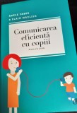 COMUNICAREA EFICIENTA CU COPIII Adele Faber