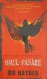 Omul Pasare - Mo Hayder, Editura Rao, 2007, Roman Politist, Paperback, 378 Pagini