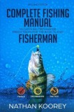 Complete Fishing Manual to Catch Big Freshwater Perch Tricks for the Basic to Pro Fisherman