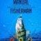 Complete Fishing Manual to Catch Big Freshwater Perch Tricks for the Basic to Pro Fisherman