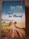 Copiii lui Marcel- Ema Stere