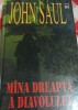 MANA DREAPTA A DIAVOLULUI JOHN SAUL