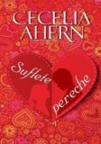Cumpara ieftin Suflete pereche/Cecelia Ahern