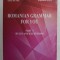 ROMANIAN GRAMMAR FOR YOU - PART I - RULES AND EXCEPTIONS by GABRIELA BIRIS ...ELISABETA SOSA , 2015 * PREZINTA URME DE UZURA