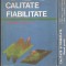 Tudor Baron ( coord. ) - Calitate și fiabilitate 2 vol.