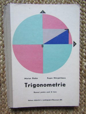 Trigonometrie - Marius Stoka (manual pentru anul II licee) foto