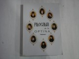 FILOCALIA de la OPTINA vol.I - Editura Cartea Ortodoxa, 2009