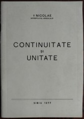 NICOLAE, MITROPOLITUL ARDEALULUI: CONTINUITATE SI UNITATE (SIBIU 1977) [AUTOGRAF]