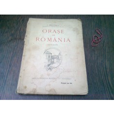 ORASE DIN ROMANIA - I. SIMIONESCU