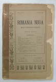 ROMANIA NOUA ,ORGAN NATIONALIST INAINTAT , REVISTA LUNARA , ANUL I , Nr . 1 , 1 IUNIE 1907