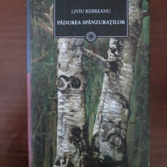 Liviu Rebreanu - Padurea spanzuratilor (2010, editie cartonata)
