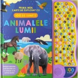 Animalele lumii, Prima mea carte de explorat cu 100 de sunete