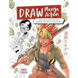 Draw Manga Action - F&uuml;leki D&aacute;vid