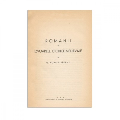 G. Popa-Lisseanu, Rom&amp;acirc;nii &amp;icirc;n izvoarele istorice medievale, 1939, cu dedicație către Th. Capidan foto
