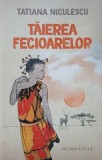 Taierea fecioarelor - Tatiana Niculescu