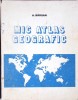 Mic Atlas Geografic - A. Barsan, Editura Stiintifica si Enciclopedica, 1978, 332 pagini, Limba Romana, Coperta Cartonata