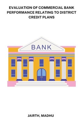 Evaluation of Commercial Bank performance relating to District credit plans foto