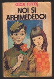 C10563 - NOI SI ARHIMEDEDOI - GICA IUTES