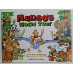 MUNGO &#039; S WORLD TOUR , by RAE LAMBERT , illustrated by GRAHAM HOWELLS , 1995