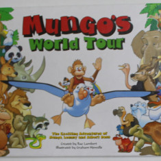 MUNGO ' S WORLD TOUR , by RAE LAMBERT , illustrated by GRAHAM HOWELLS , 1995