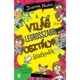 A vil&aacute;g legrosszabb oszt&aacute;lya &aacute;llatkodik - Joanna Nadin